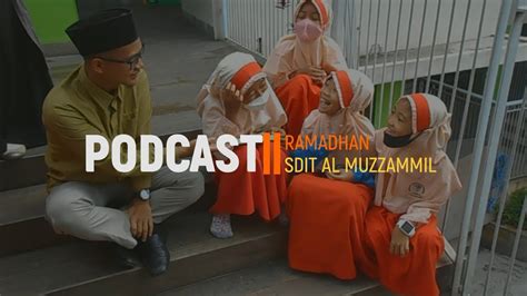 Podcast Keseharian Mereka Di Bulan Ramadhan Youtube