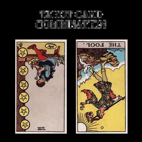 Eight Of Pentacles Reversed AND The Fool Reversed Tarot Cards Meaning