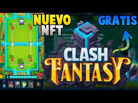 NUEVO JUEGO NFT COMO CLASH ROYALE GANA SIN INVERTIR CLASH FANTASY