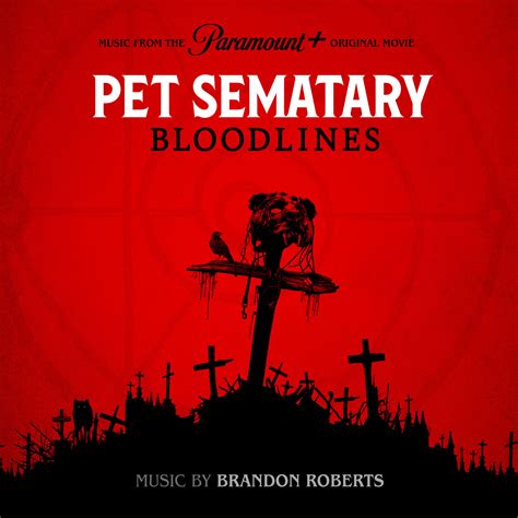 Pet Sematary: Bloodlines - Paramount Music