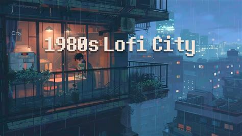 S Lofi City Rainy Lofi Hip Hop Chill Lofi Beats Rain Sounds