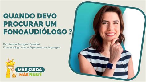 Quando Devo Procurar Um Fonoaudi Logo Dra Renata Bertagnoli