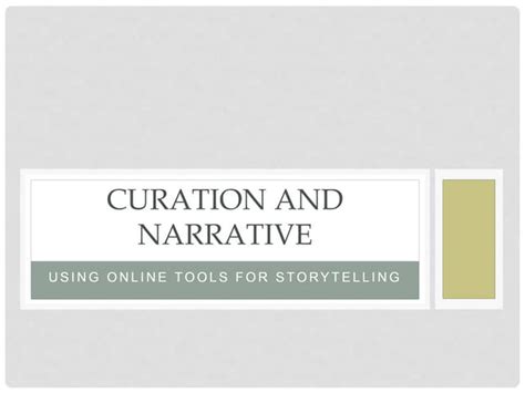 curation  storytelling pptx