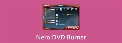 Nero DVD Burner Review: Key Features, Burning Speed, & Alternatives