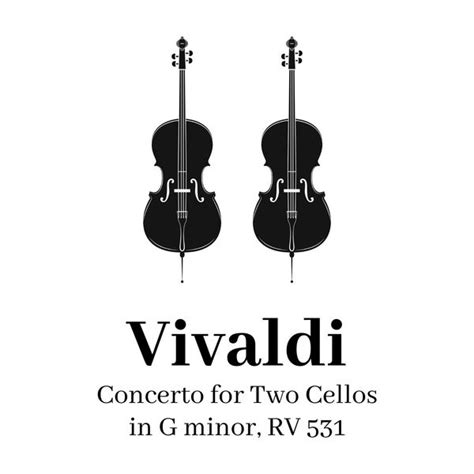 Vivaldi Concerto For Two Cellos In G Minor RV 531 Various Artists