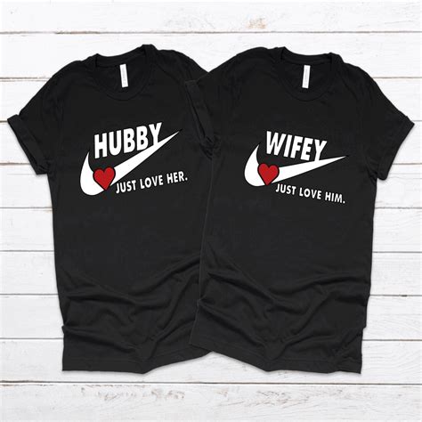 Hubby Wifey Just Love Him Her T Shirt Paar Shirt Nike Theme Etsy