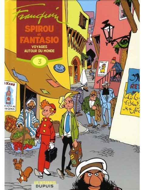 Spirou et Fantasio intégrale tome 3 voyages autour du monde