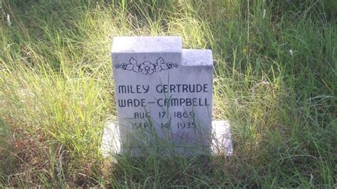 Miley Gertrude Wade Campbell Find A Grave Memorial