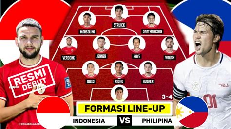 Resmi Tambah Amunisi Baru Inilah Line Up Indonesia Vs Philiphila