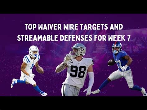 Top Waiver Wire Targets And Streamable Defenses For Week 7 In Fantasy