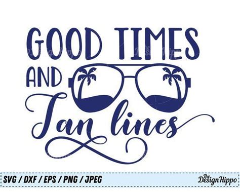 Good Times And Tan Lines Svg Summer Svg Beach Svg Palm Tree Svg