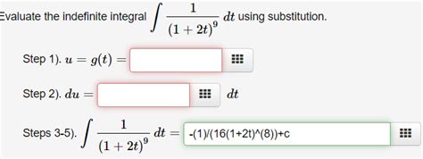 Solved Aluate The Indefinite Integral ∫12t91dt Using