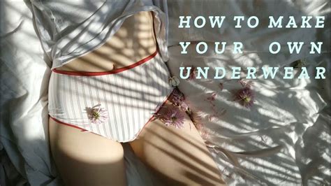 How To Make Your Own Underwear Pattern Making And Sewing Youtube