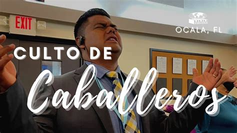 Culto De Caballeros 9 08 22 MMM Ocala FL YouTube