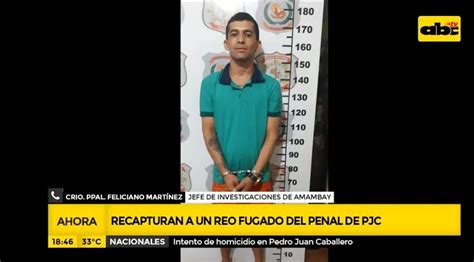 Recapturan A Reo Fugado Del Penal De Pjc Crimen Y Castigo Abc Color