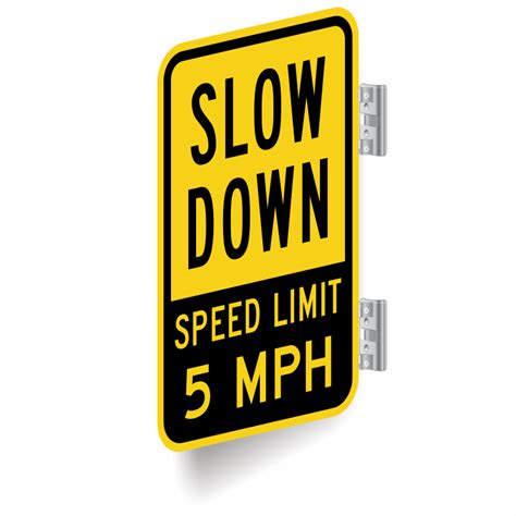 Slow Down Sign Speed Limit Sign And 5 Mph Sign Sku K 8209