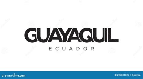 Guayaquil In The Ecuador Emblem The Design Features A Geometric Style Vector Illustration With