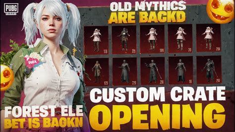 Pubg Mobile New Custom Crate Opening Old Mythics Back Custom CRATE