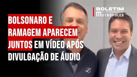 Bolsonaro E Ramagem Aparecem Juntos Em V Deo Ap S Divulga O De Udio