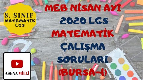 Meb Nİsan Ayi Matematİk Örnek ÇaliŞma Sorulari Lgs 2020 Bursa 1