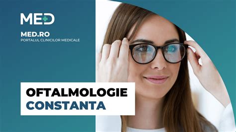 Oftalmologie Constanta Top 5 Clinici Verificate Med Ro