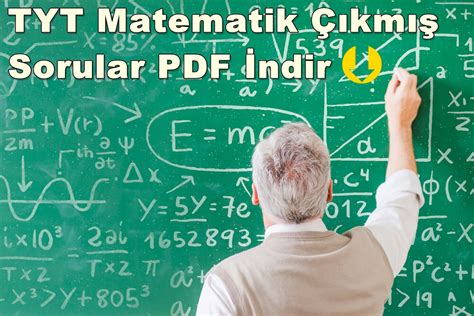 TYT Matematik Çıkmış Sorular PDF İndir 2018 2021 Tüm Yıllar