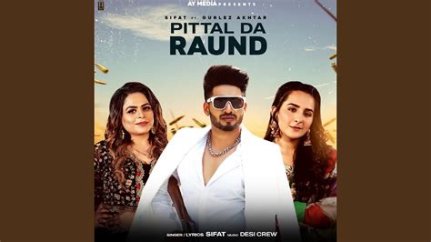 Pittal Da Raund Feat Gurlez Akhtar YouTube Music