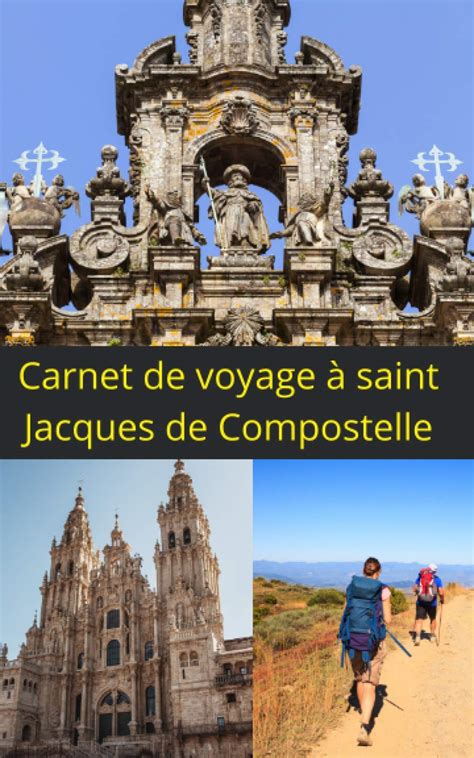 Buy Carnet de voyage à Saint Jacques de Compostelle Carnet de voyage à