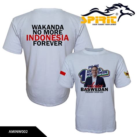 Jual Kaos Wakanda No More Indonesia Forever Baju Kaos Anies Cak Imin