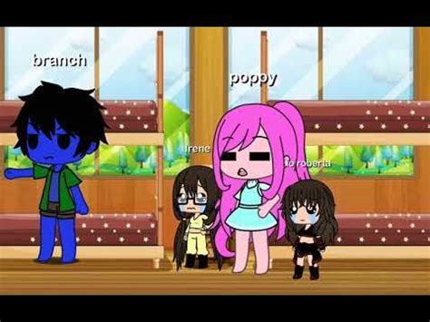 Gacha Life Trolls Wold Tour Poppy E Branch E Io E Irene Youtube