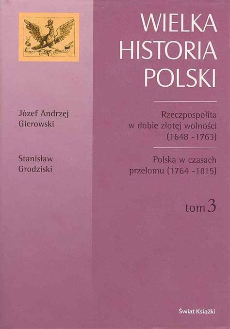 Wielka Historia Polski Tom Gierowski J Zef Andrzej Ksi Ka W Empik