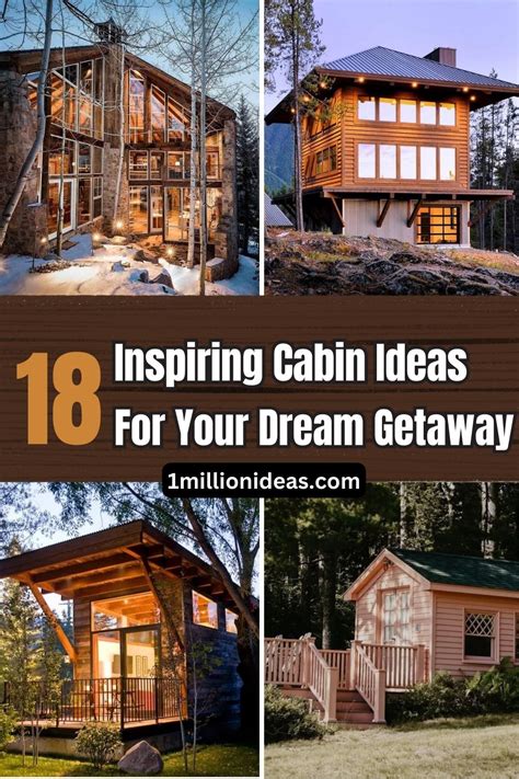 18 Inspiring Cabin Ideas For Your Dream Getaway