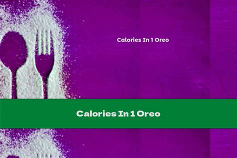 Calories In 1 Oreo - This Nutrition