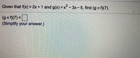 Solved Let F X 4x 1 And G X X2 4 Find Fog 4