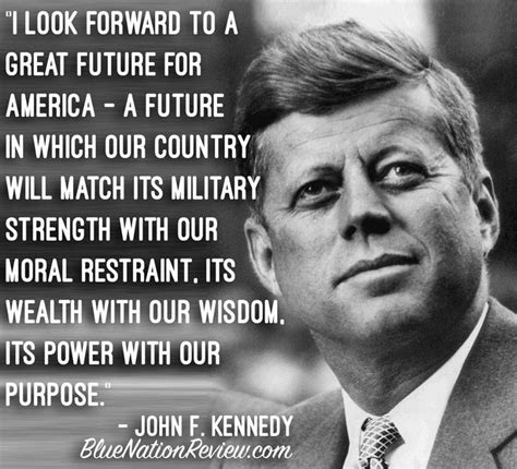 Just Saying Jfk Quotes Kennedy Quotes Wisdom Quotes Words Of Wisdom