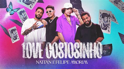 Love Gostosinho Nattan E Felipe Amorim Dvd Ao Vivo Youtube Music