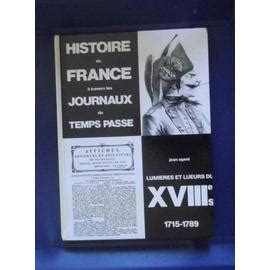 Histoire De France Travers Les Journaux Du Temps Pass Lumi Res Et