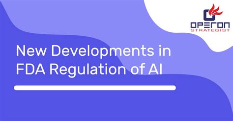 Artificial Intelligence In Medical Devices FDA Regulation And