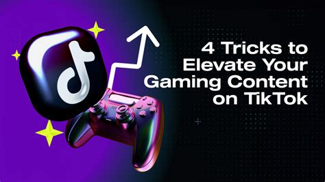 Tiktok Gaming 4 Tips And Tricks To Enhance Your Content