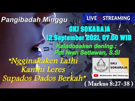 Pangibadah Minggu 12 September 2021 YouTube