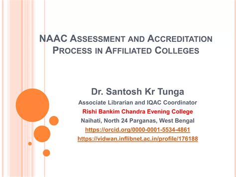 Naac Assessment And Accreditation Process For Affiliated Colleges Ppt