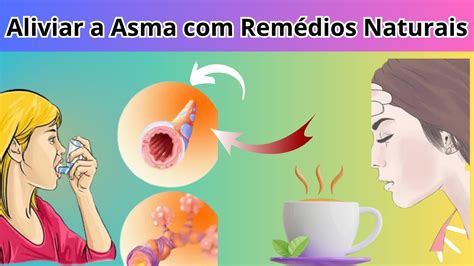 Como Melhorar A Asma Rápido - Receitas Caseiras para Asma Conheça Receitas Naturais para Melhorar a ...