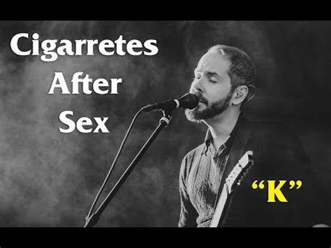 Cigarettes After Sex K Lyrics Sub Español YouTube