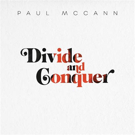 Divide And Conquer By Paul McCann Single Singer Songwriter Reviews