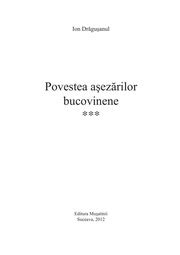 Ion Dragusanul Povestea Asezarilor Bucovinene 3 Ion Drăguşanul Free