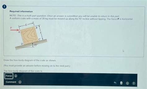 Solved A Uniform Crate With A Mass Of Kg Must Be Moved Up Chegg