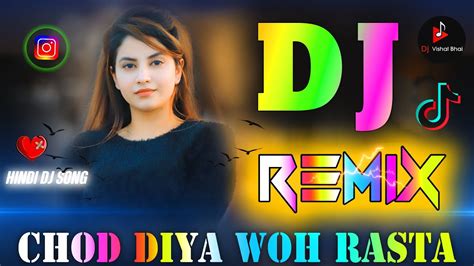 Chod Diya Woh Rasta💘dj Remix💘arijit Singh💘heart Touching💘hindi Dj Song💘