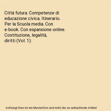 Città futura Competenze di educazione civica Itinerario Per la