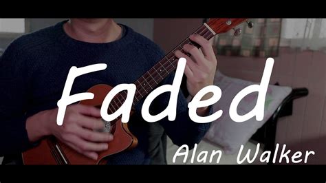 Alan Walker Faded Ukulele Cover Youtube