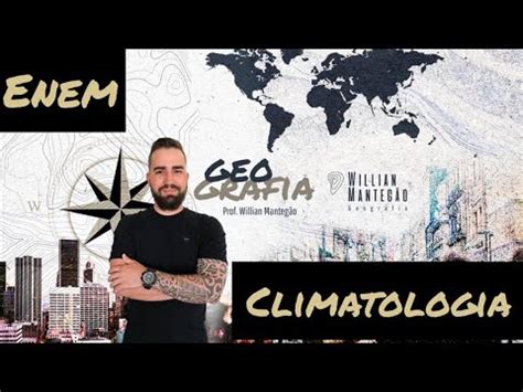 Geografia Para O Enem Climatologia Aula Youtube